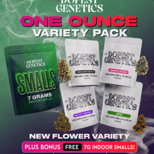 ONE OUNCE BIGS VARIETY PACK  + FREE 7G INDOOR SMALLS FLOWER